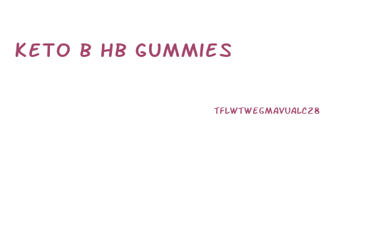 Keto B Hb Gummies