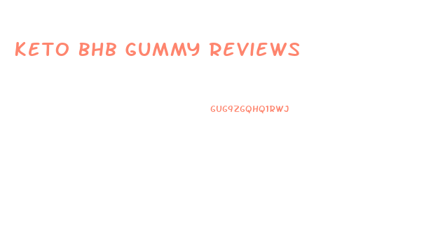 Keto Bhb Gummy Reviews