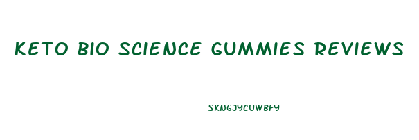 Keto Bio Science Gummies Reviews