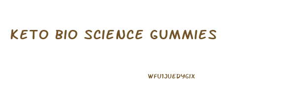 Keto Bio Science Gummies