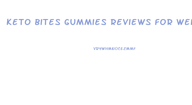 Keto Bites Gummies Reviews For Weight Loss