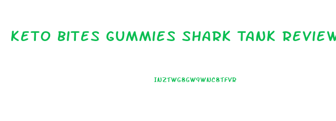 Keto Bites Gummies Shark Tank Reviews