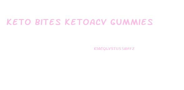 Keto Bites Ketoacv Gummies