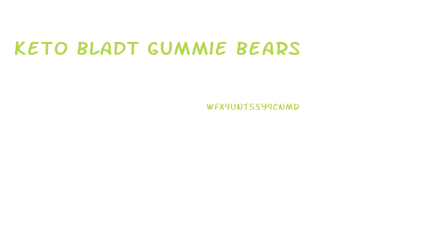 Keto Bladt Gummie Bears