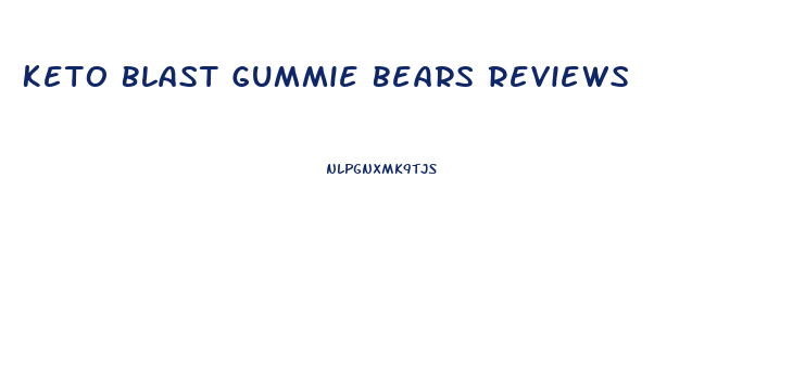 Keto Blast Gummie Bears Reviews