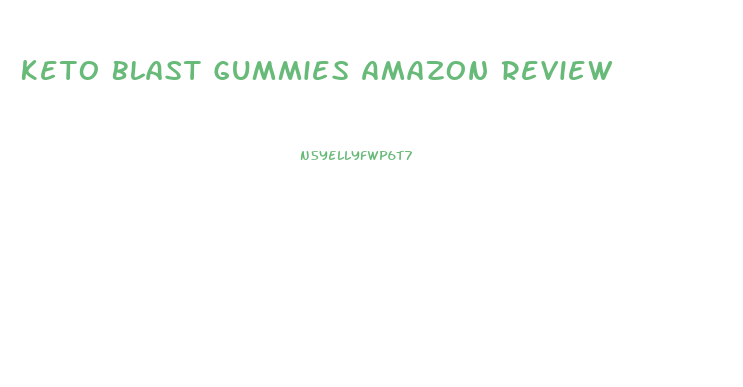 Keto Blast Gummies Amazon Review