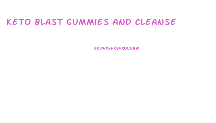 Keto Blast Gummies And Cleanse