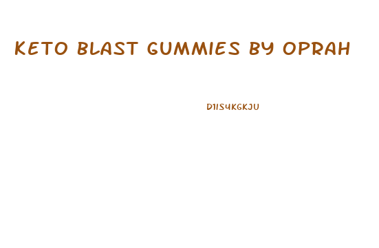 Keto Blast Gummies By Oprah