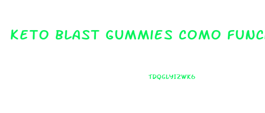 Keto Blast Gummies Como Funciona