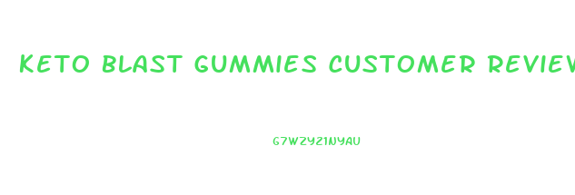 Keto Blast Gummies Customer Reviews