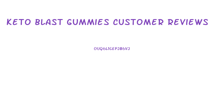 Keto Blast Gummies Customer Reviews