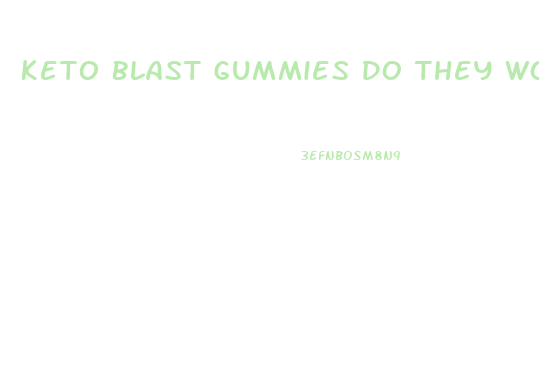 Keto Blast Gummies Do They Work