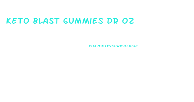 Keto Blast Gummies Dr Oz