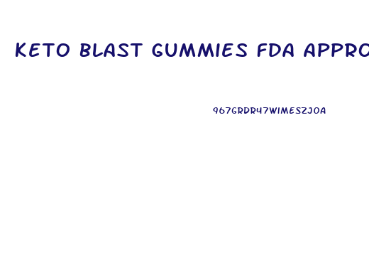 Keto Blast Gummies Fda Approved