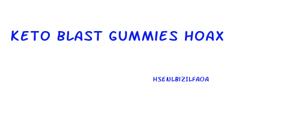 Keto Blast Gummies Hoax
