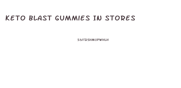 Keto Blast Gummies In Stores