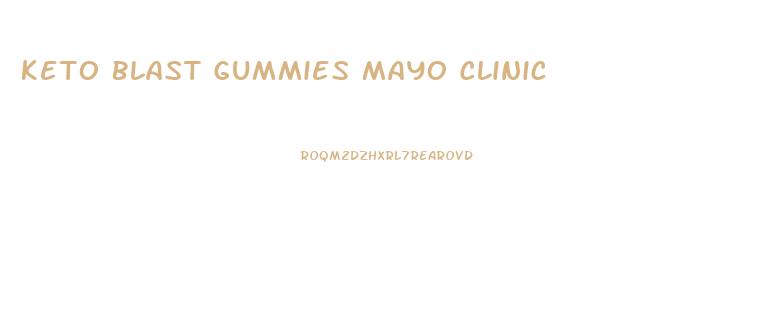 Keto Blast Gummies Mayo Clinic