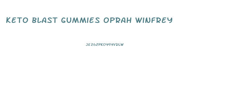 Keto Blast Gummies Oprah Winfrey