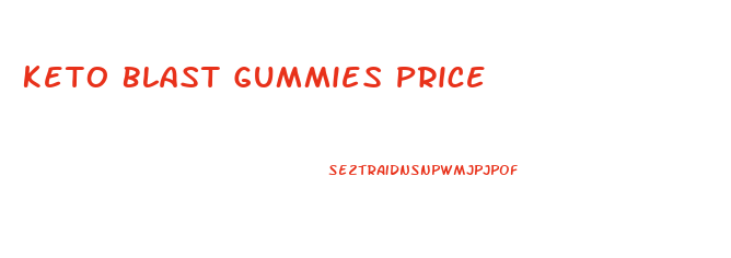 Keto Blast Gummies Price