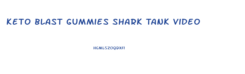 Keto Blast Gummies Shark Tank Video