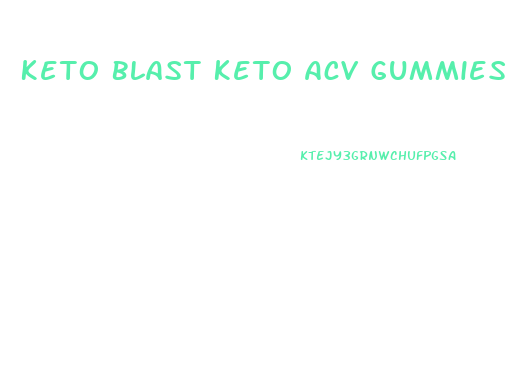 Keto Blast Keto Acv Gummies
