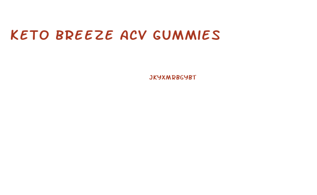 Keto Breeze Acv Gummies