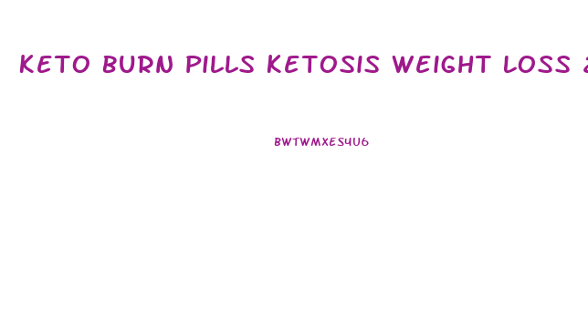 Keto Burn Pills Ketosis Weight Loss 2024 Mg