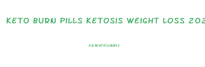 Keto Burn Pills Ketosis Weight Loss 2024 Mg