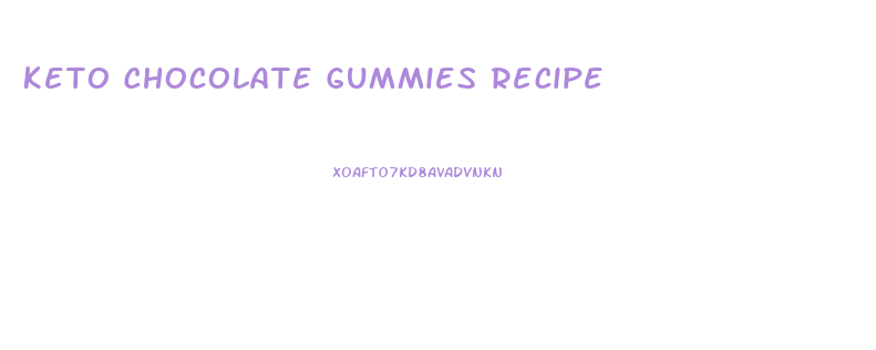 Keto Chocolate Gummies Recipe
