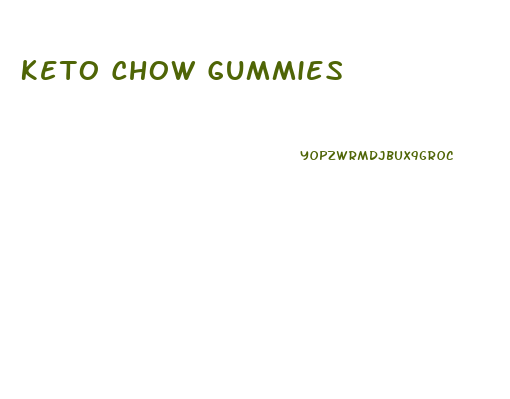 Keto Chow Gummies