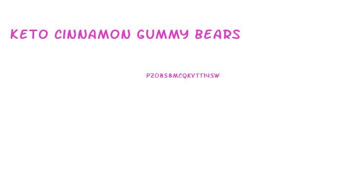 Keto Cinnamon Gummy Bears