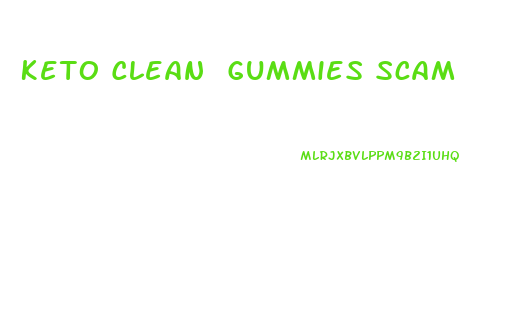 Keto Clean Gummies Scam