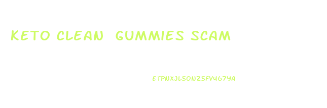 Keto Clean Gummies Scam