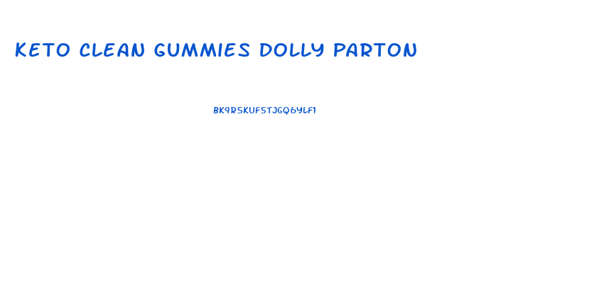 Keto Clean Gummies Dolly Parton