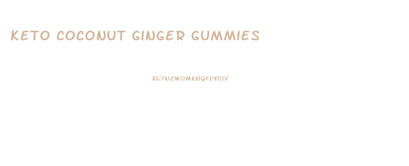 Keto Coconut Ginger Gummies