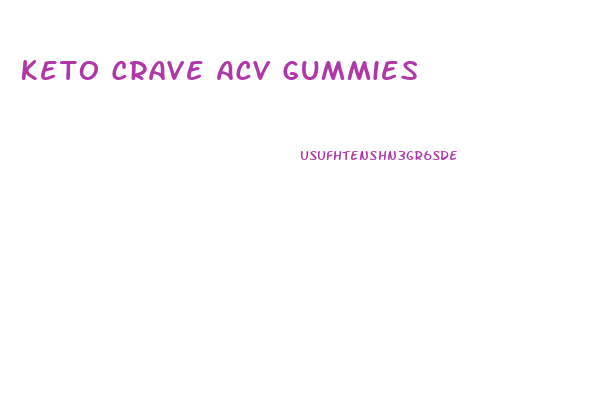 Keto Crave Acv Gummies