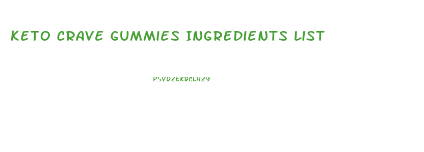 Keto Crave Gummies Ingredients List