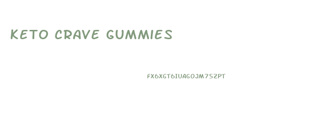 Keto Crave Gummies