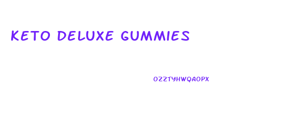 Keto Deluxe Gummies