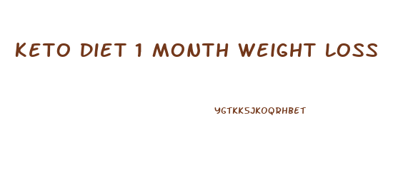 Keto Diet 1 Month Weight Loss