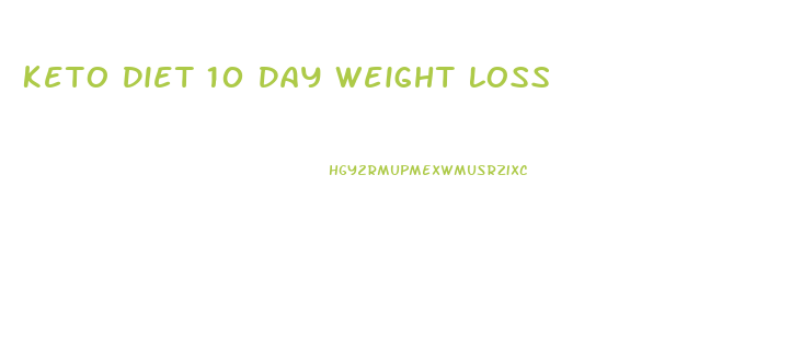 Keto Diet 10 Day Weight Loss