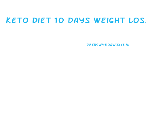 Keto Diet 10 Days Weight Loss