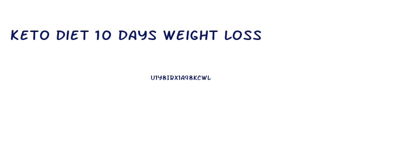 Keto Diet 10 Days Weight Loss