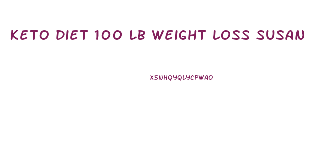 Keto Diet 100 Lb Weight Loss Susan