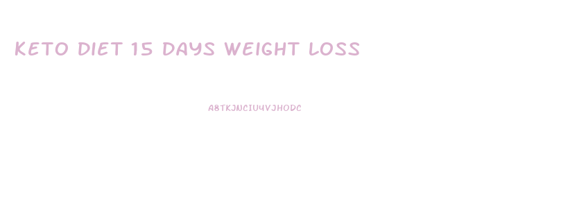 Keto Diet 15 Days Weight Loss