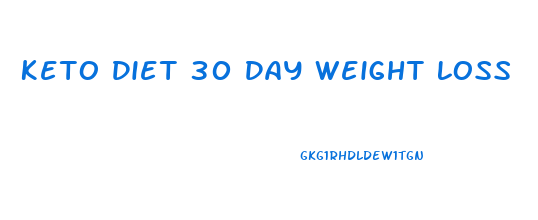 Keto Diet 30 Day Weight Loss