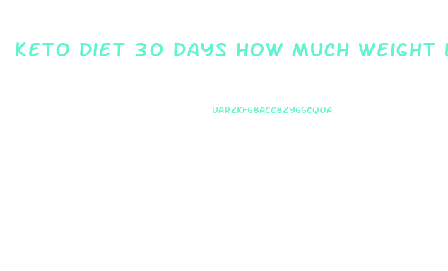 Keto Diet 30 Days How Much Weight Loss