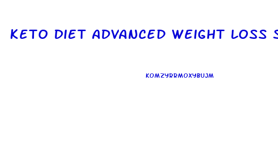 Keto Diet Advanced Weight Loss Support 101