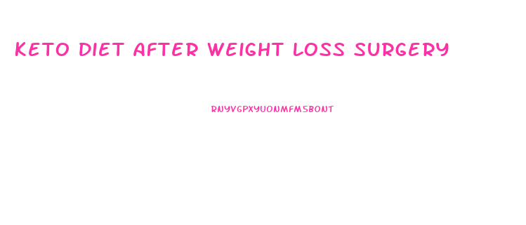 Keto Diet After Weight Loss Surgery