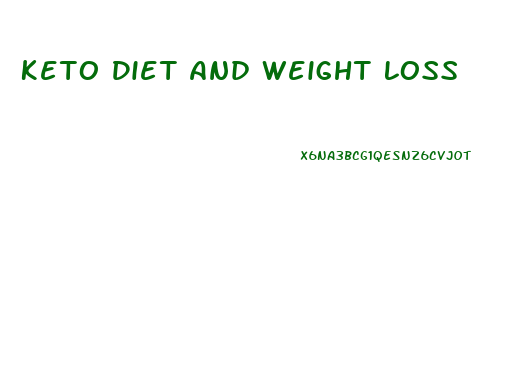 Keto Diet And Weight Loss